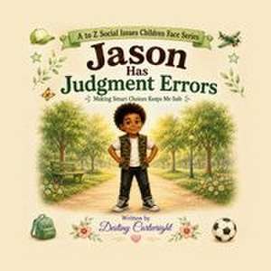 Jason Has Judgment Errors de Destiny Cartwright