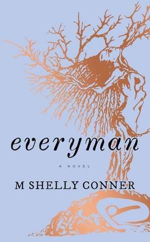 Everyman de M. Shelly Conner