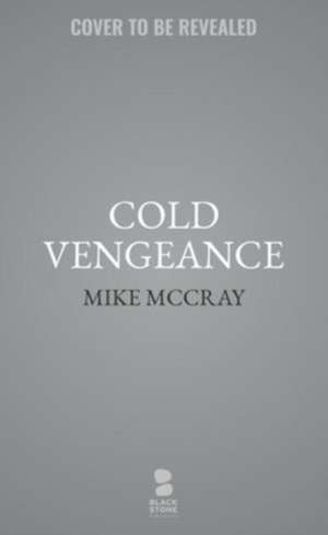 Cold Vengeance de John Preston