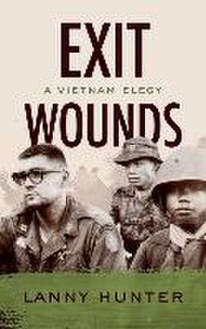 Exit Wounds de Lanny Hunter