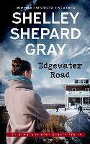 Edgewater Road de Shelley Shepard Gray