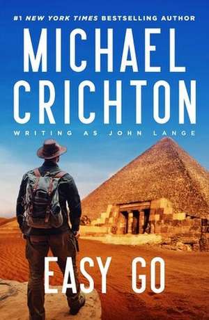 Easy Go de Mich Crichton Writing as John Lange(tm)