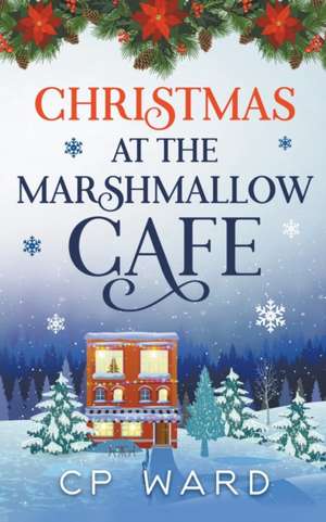 Christmas at the Marshmallow Cafe de Chris Ward