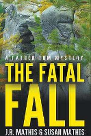 The Fatal Fall de J. R. Mathis