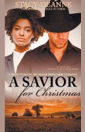 A Savior for Christmas de Stacy-Deanne