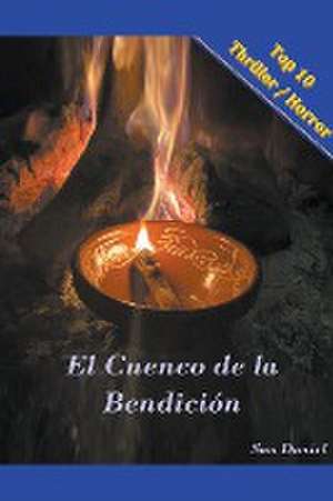 El Cuenco de la Bendicion de San Daniel