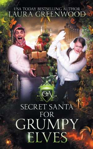 Secret Santa For Grumpy Elves de Laura Greenwood