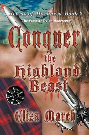 Conquer the Highland Beast de Eliza March