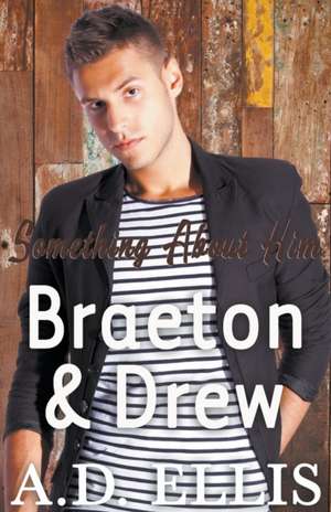 Braeton & Drew de A. D. Ellis