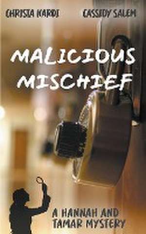 Malicious Mischief de Christa Nardi