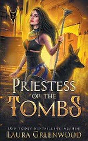 Priestess Of The Tombs de Laura Greenwood