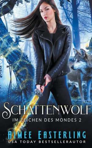 Schattenwolf de Aimee Easterling