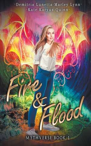 Fire & Flood de Kate Karyus Quinn