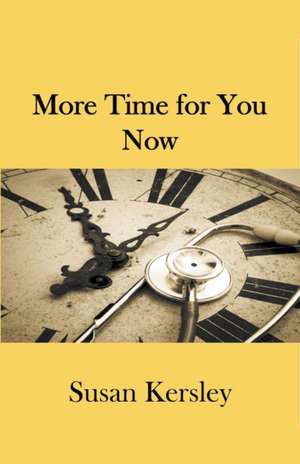 More Time for You Now de Susan Kersley