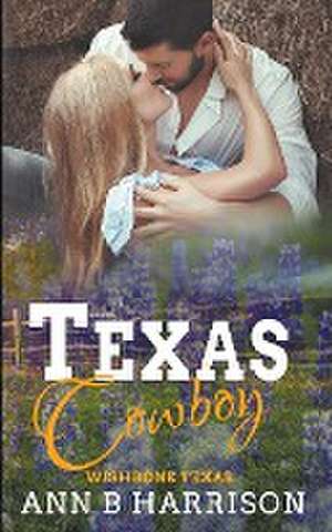 Texas Cowboy de Ann B. Harrison