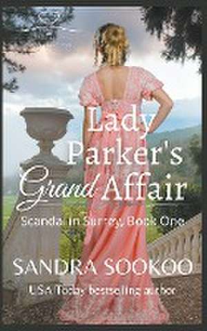 Lady Parker's Grand Affair de Sandra Sookoo