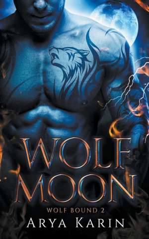 Wolf Moon de Arya Karin