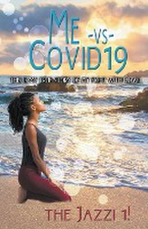 Me - vs - Covid19 de The Jazzi 1!