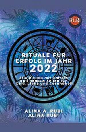 Astrologa, R: Rituale für den Erfolg 2022