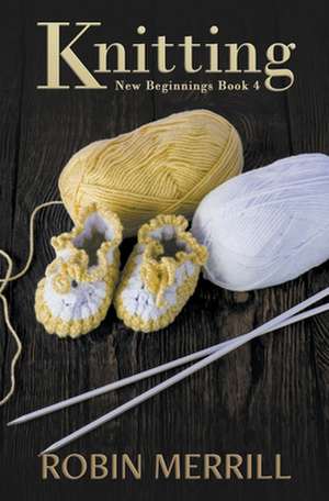 Knitting de Robin Merrill