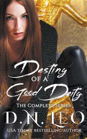 Destiny of a Good Deity de D. N. Leo