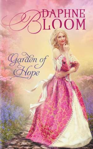 Garden of Hope de Daphne Bloom