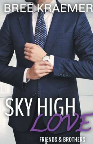 Sky High Love de Bree Kraemer