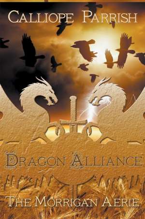 Dragon Alliance de Calliope Parrish