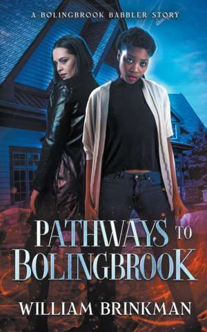 Pathways to Bolingbrook de William Brinkman