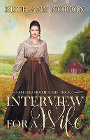 Interview for a Wife de Ruth Ann Nordin