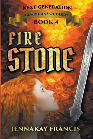 Fire Stone de Jennakay Francis