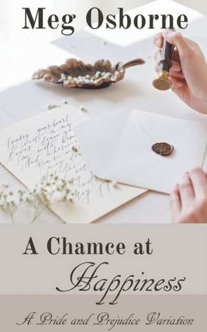 A Chance at Happiness de Meg Osborne