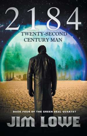 2184 - Twenty-Second Century Man de Jim Lowe