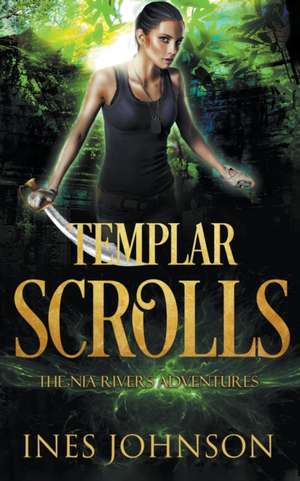 Templar Scrolls de Ines Johnson