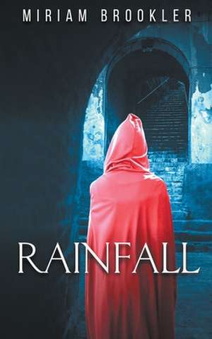 Rainfall de Miriam Brookler