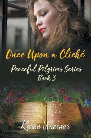 Once Upon a Cliche de Karen Wiesner
