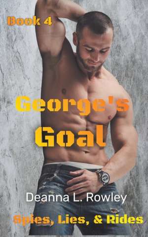 George's Goal de Deanna L. Rowley