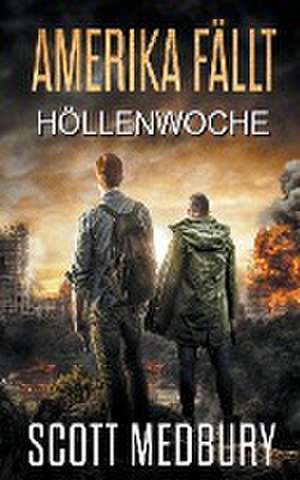 Höllenwoche de Scott Medbury