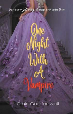 One Night With A Vampire de Clair Gardenwell