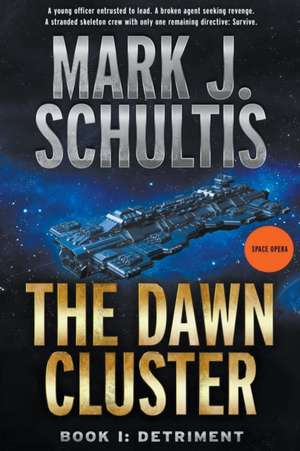 The Dawn Cluster I de Mark J. Schultis