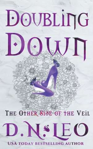 Doubling Down - The Other Side of the Veil de D. N. Leo