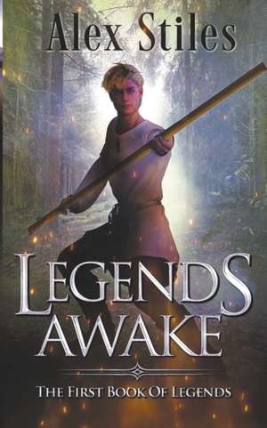 Stiles, A: Legends Awake