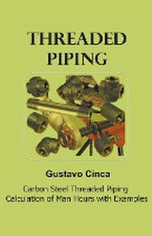 Threaded Piping de Gustavo Cinca