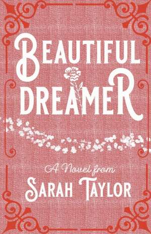 Beautiful Dreamer de Sarah Taylor