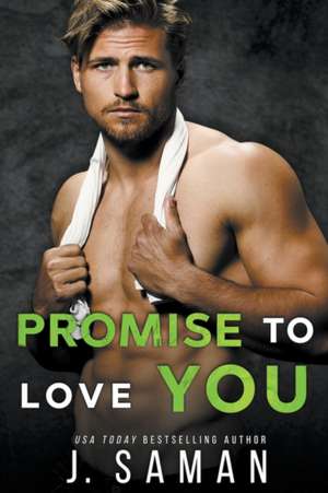 Promise to Love You de J. Saman