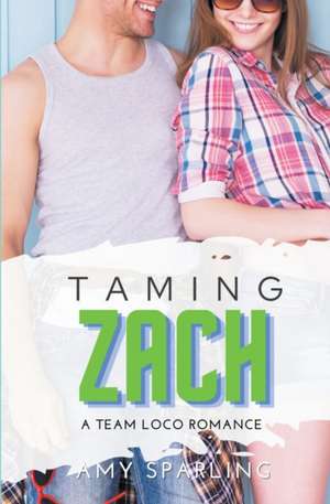 Taming Zach de Amy Sparling