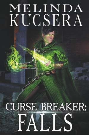 Curse Breaker de Melinda Kucsera