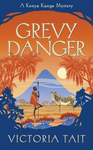 Grevy Danger de Victoria Tait