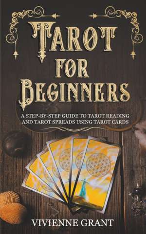 Tarot for Beginners de Vivienne Grant