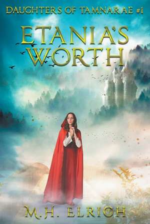 Etania's Worth de M. H. Elrich